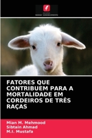 Fatores Que Contribuem Para a Mortalidade Em Cordeiros de Três Raças 6203300381 Book Cover