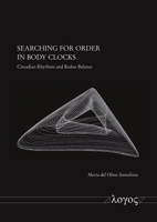 Searching for Order in Body Clocks: Circadian Rhythms and Redox Balance 3832554068 Book Cover