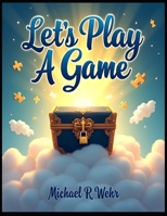 Let's Play A Game: Self-confidence storybook B0G5HTRBF7 Book Cover