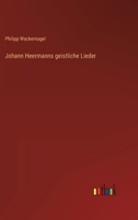 Johann Heermanns geistliche Lieder 3368017063 Book Cover