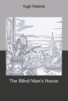 The Blind Man's House B0007DZP2S Book Cover