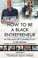 How To Be A Black Entrepreneur in the Age of Connectivity 1494862263 Book Cover