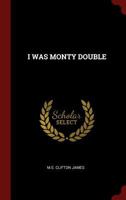 I was Monty's double 1298027306 Book Cover