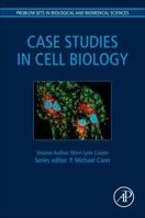Case Studies in Cell Biology 012801394X Book Cover