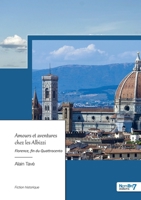 Amours et aventures chez les Albizzi: Florence, fin du Quattrocento 2385911485 Book Cover
