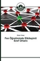 Fen Öğretiminde Etkileşimli Sınıf Ortamı 3639812131 Book Cover