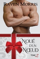 Noué d'un Nœud, Tome Deux (French Edition) 1972241044 Book Cover