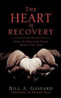 The Heart of Recovery 161379326X Book Cover