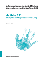 Article 27: The Right to an Adequate Standard of Living (A Commentary on the United Nations Convention on the Rights of the Child) 9004148787 Book Cover