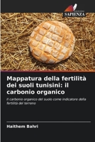 Mappatura della fertilità dei suoli tunisini: il carbonio organico 6205962616 Book Cover
