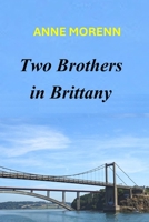Two Brothers in Brittany 2489114042 Book Cover