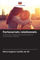 Partenariats relationnels: Analyse de la codépendance et alternatives à la communication assertive 6205663147 Book Cover
