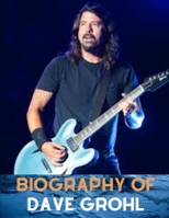 Biography of Dave Grohl B09K1YZQ5P Book Cover