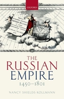 The Russian Empire, 1450-1801 0199280517 Book Cover