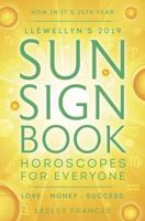 Llewellyn's 2019 Sun Sign Book: Horoscopes for Everyone 0738746134 Book Cover