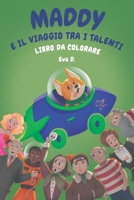 Maddy e il Viaggio tra i Talenti (Corgi Maddy) B08QS54F6D Book Cover