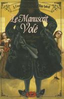 Le Manuscrit Vol'. - L''Cole Des Pages Du Roy Soleil T2 2021047946 Book Cover