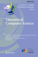 Theoretical Computer Science: 6th IFIP WG 2.2 International Conference, TCS 2010, Held as a Part of WCC 2010, Brisbane, Australia, September 20-23, ... and Communication Technology, 323) 3642152392 Book Cover