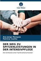 Der Weg Zu Spitzenleistungen in Der Intensivpflege (German Edition) 6206912353 Book Cover