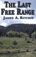 The Last Free Range (G K Hall Large Print Book Series) 0783818432 Book Cover