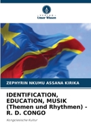 IDENTIFICATION, EDUCATION, MUSIK (Themen und Rhythmen) - R. D. CONGO 6205613379 Book Cover