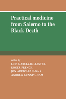 Practical Medicine from Salerno to the Black Death 0521158672 Book Cover