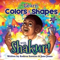 Learn Colors and Shapes with Shakur!: A Shakur Series Board Book 1954622414 Book Cover