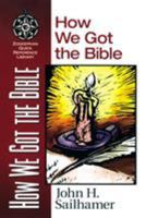How We Got the Bible 0310203910 Book Cover