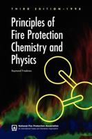 Principles of Fire Protection Chemistry and Physics 0763760706 Book Cover