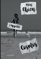 Mon chien s'appelle Cosmos 2322378372 Book Cover