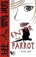 Enter the Parrot 1601544596 Book Cover