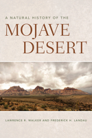 A Natural History of the Mojave Desert 0816532621 Book Cover