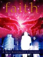 Faith for the Future 0852311672 Book Cover