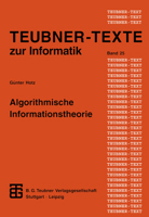 Algorithmische Informationstheorie: Statistische Informationstheorie Und Anwendungen Auf Algorithmische Fragestellungen 3815423104 Book Cover