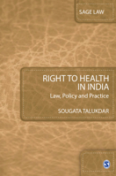 Right to Health in India: Law, Policy and Practice null Book Cover