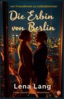 Die Erbin von Berlin (German Edition) B0G4XDSNFP Book Cover