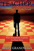 Teacher Accused: When Homophobia Explodes in a Texas Town 0595490727 Book Cover