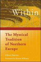 God Within: The Mystical Tradition of Northern Europe 1565482409 Book Cover