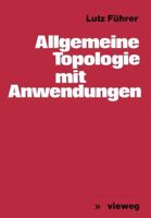 Allgemeine Topologie mit Anwendungen 3528030593 Book Cover