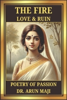 THE FIRE: Love & Ruin (LOVE AND FIRE) B0CLCXS3KJ Book Cover