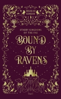 Bound by Ravens 1954694180 Book Cover