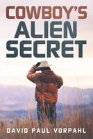 Cowboy's Alien Secret 1796038679 Book Cover