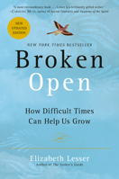 Broken Open: How Difficult Times Can Help Us Grow 0375759913 Book Cover