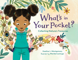 What's in Your Pocket?: Discovering Treasures in Nature 1623544971 Book Cover