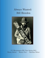 Always Wanted: Bill Breeden 131223363X Book Cover