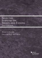 Selected Statutes on Trusts and Estates, 2019 1642429279 Book Cover