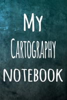 My Cartography Notebook: The perfect way to record your hobby - 6x9 119 page lined journal! 1695874498 Book Cover