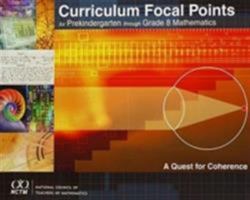 Curriculum Focal Points for Prekindergarten Through Grade 8 Mathematics: A Quest for Coherence 0873535952 Book Cover