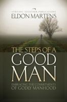The Steps of A Good Man 1598940481 Book Cover