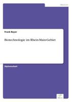 Biotechnologie Im Rhein-Main-Gebiet 3838686845 Book Cover